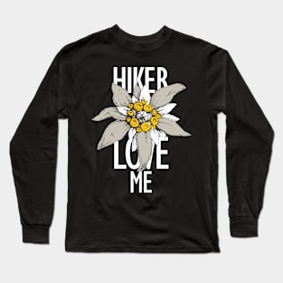 Hiker Love Me Long Sleeve T-Shirt